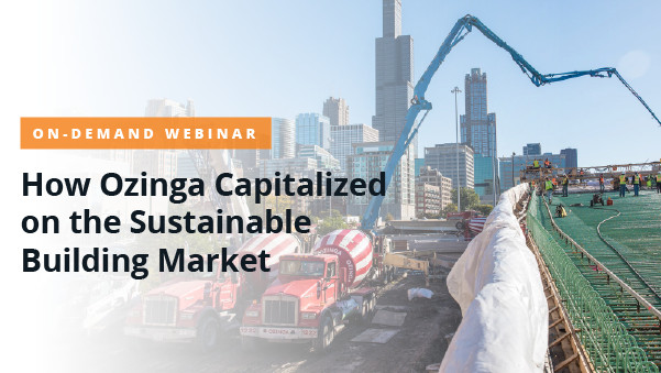 How Ozinga Capitalized on the Sustainable Building Market