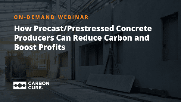 How Precast/Prestressed Concrete Producers Can Reduce Carbon and Boost Profits