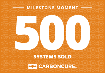 CarbonCure Celebrates 500 Carbon Mineralization Systems, Two Million Truckloads of Sustainable Concrete