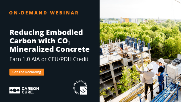 Reducing Embodied Carbon with CO₂ Mineralized Concrete Thumbnail